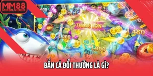 Bắn Cá Đổi Thưởng