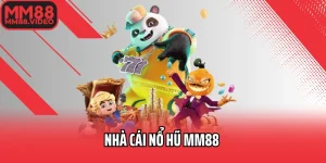 Nhà Cái Nổ Hũ MM88 Bùng Nổ Phần Thưởng Mỗi Lần Quay