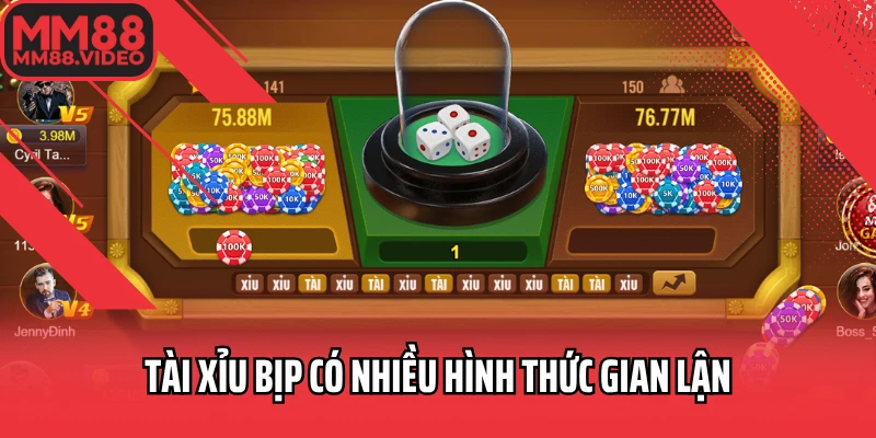 Tài xỉu bịp có nhiều hình thức gian lận