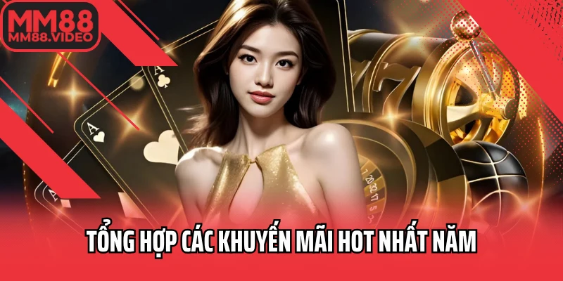 Tổng hợp các khuyến mãi hot nhất năm